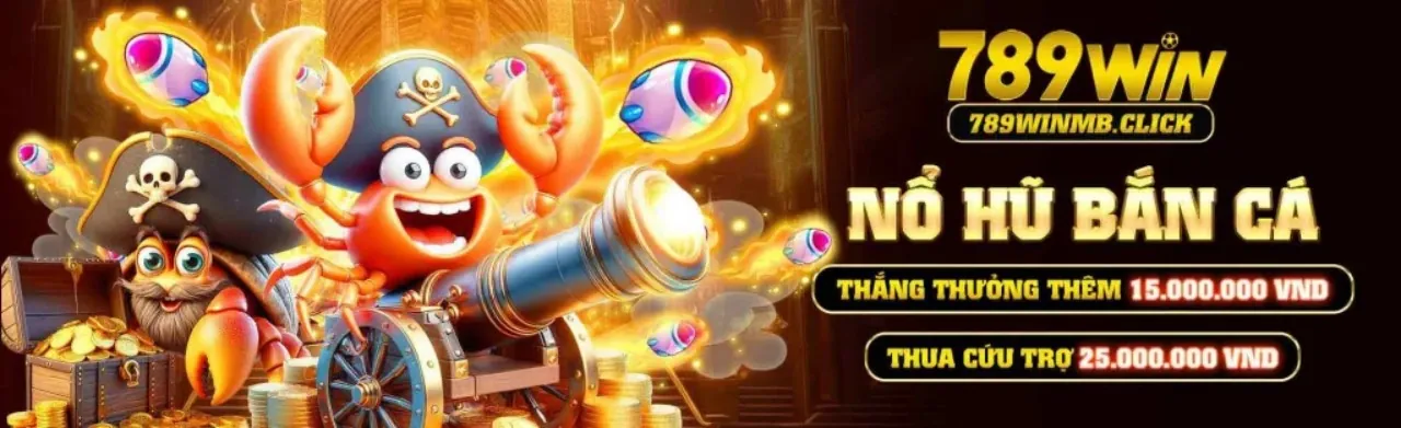 Khuyến mãi bắn cá nổ hũ 789win hấp dẫn 2026